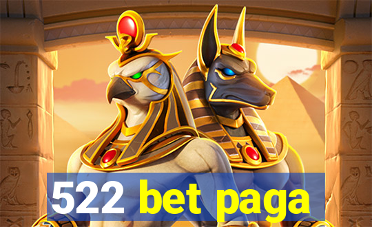 522 bet paga