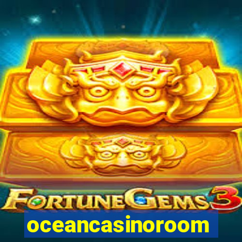 oceancasinoroom