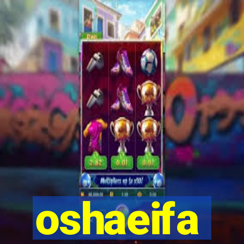 oshaeifa