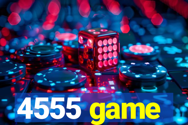 4555 game