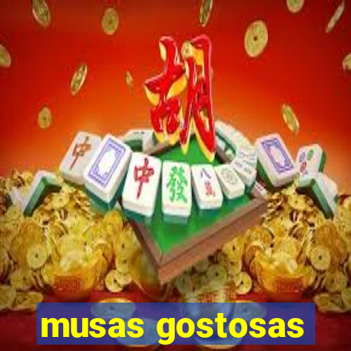 musas gostosas