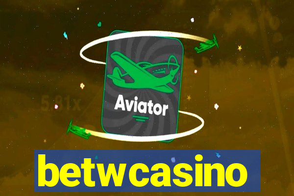 betwcasino