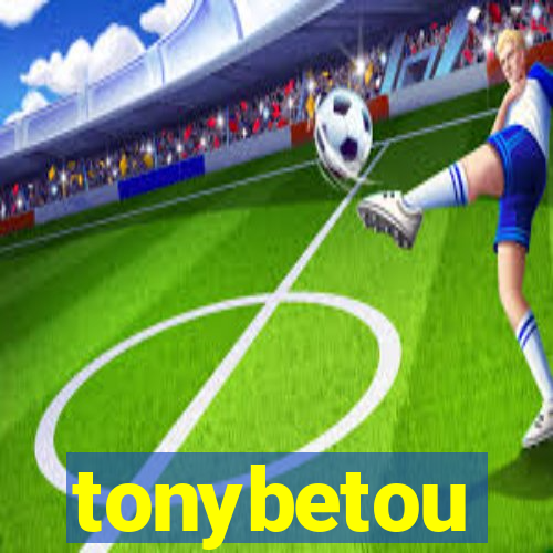 tonybetou