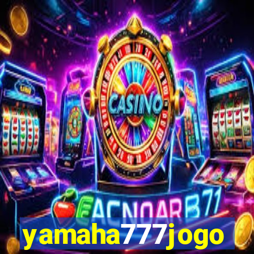 yamaha777jogo