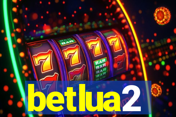 betlua2