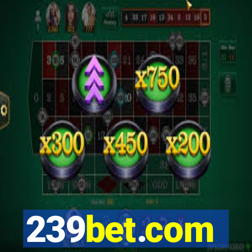 239bet.com