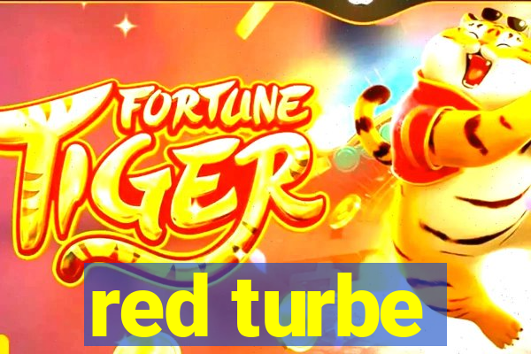 red turbe