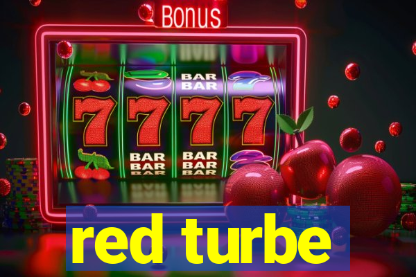 red turbe