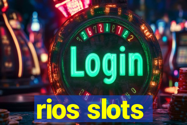 rios slots