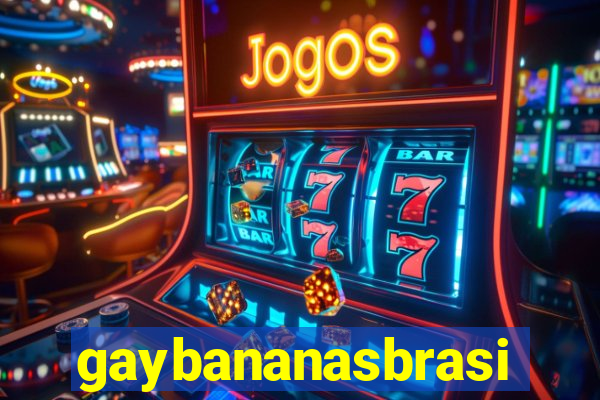 gaybananasbrasil