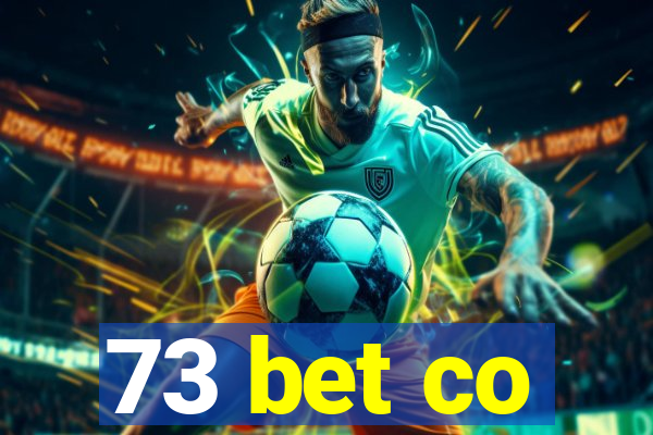 73 bet co