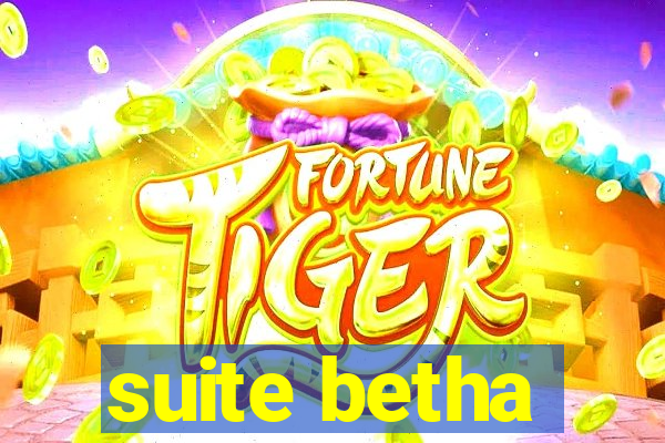 suite betha