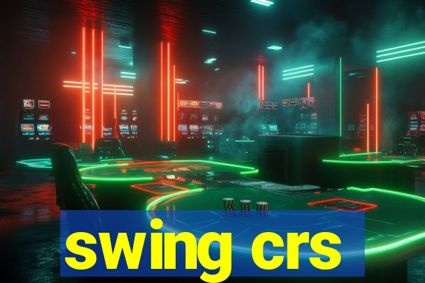 swing crs