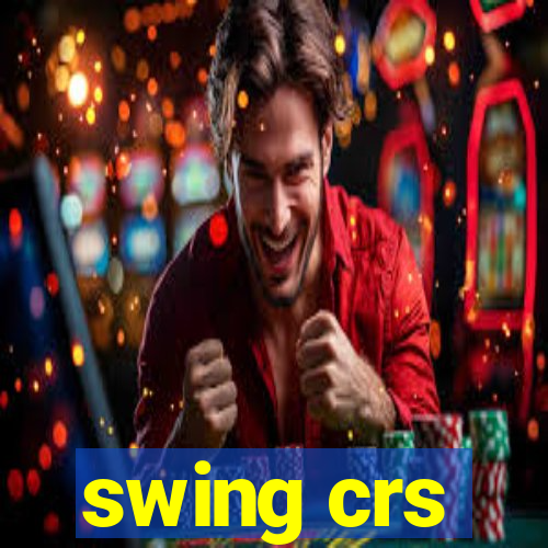 swing crs