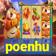 poenhu