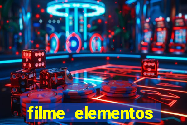 filme elementos completo dublado drive