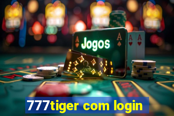 777tiger com login