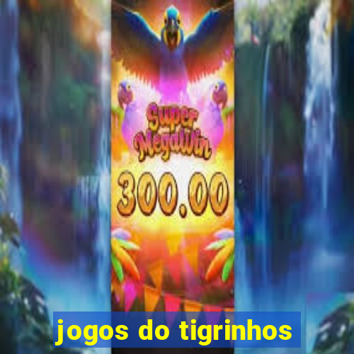 jogos do tigrinhos