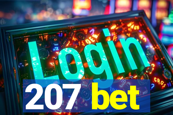 207 bet