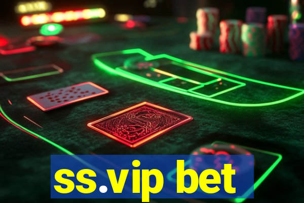 ss.vip bet