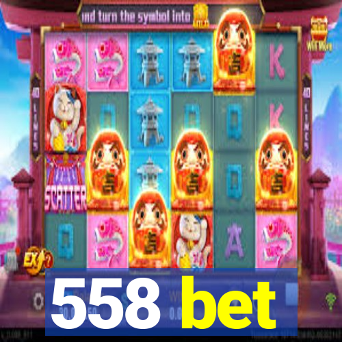 558 bet