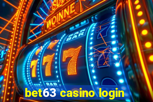 bet63 casino login