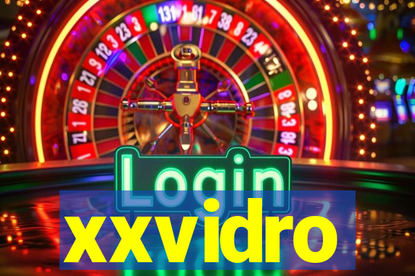 xxvidro