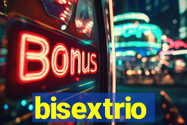 bisextrio