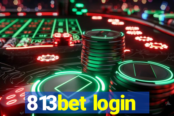 813bet login