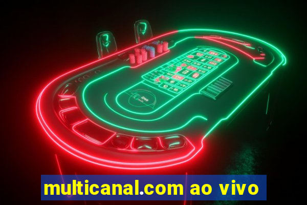 multicanal.com ao vivo