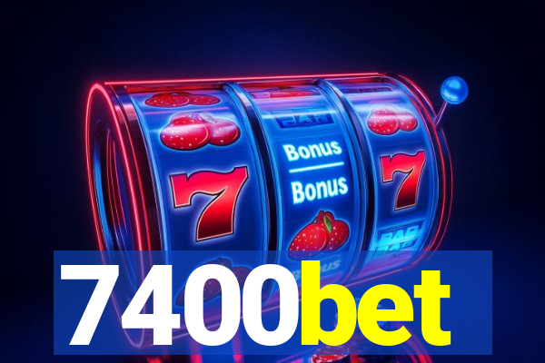 7400bet