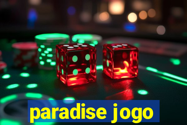 paradise jogo