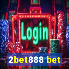 2bet888 bet