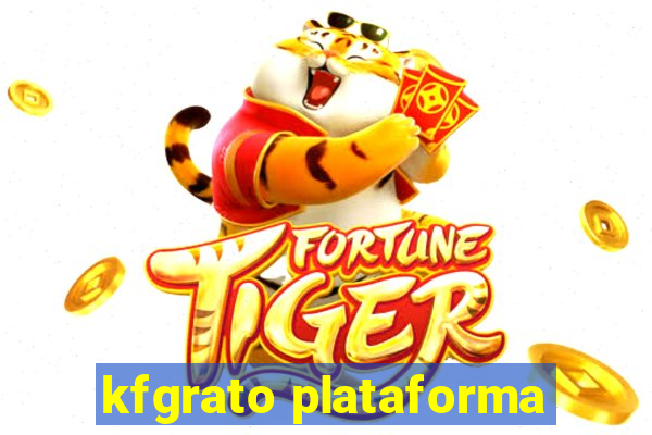 kfgrato plataforma