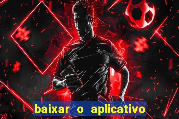 baixar o aplicativo truco vamos