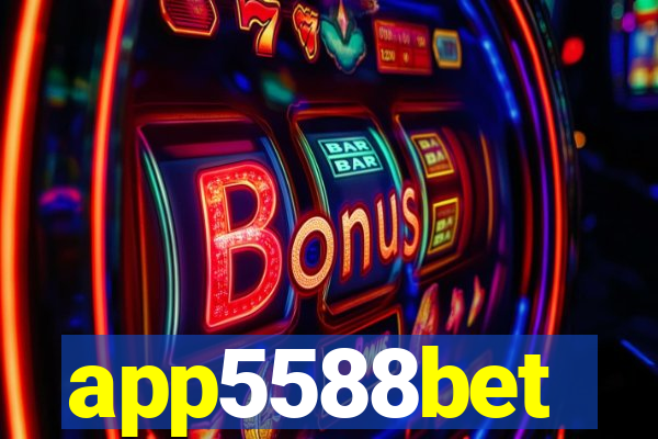 app5588bet