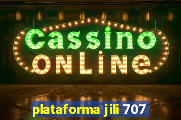 plataforma jili 707