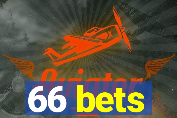 66 bets