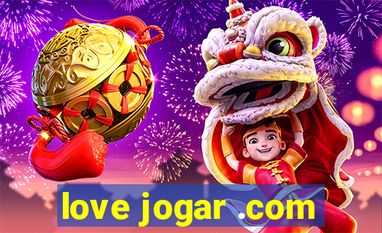 love jogar .com