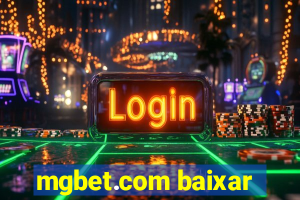 mgbet.com baixar