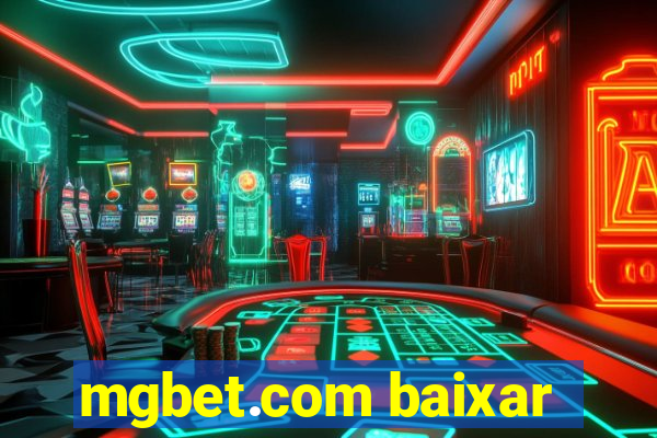 mgbet.com baixar