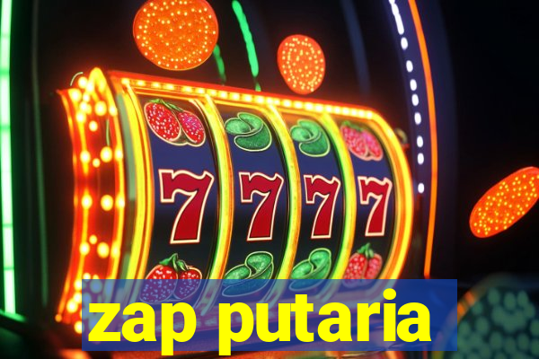 zap putaria