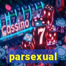 parsexual