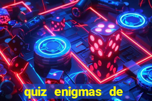 quiz enigmas de detetive enigmas de detetive com resposta