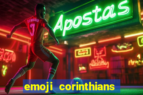 emoji corinthians copiar e colar