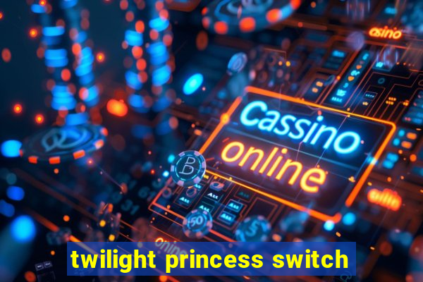 twilight princess switch