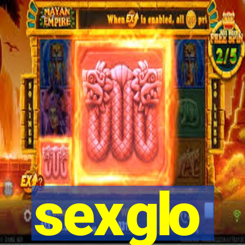 sexglo