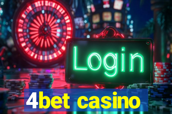 4bet casino