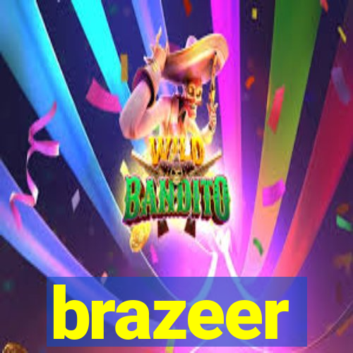 brazeer