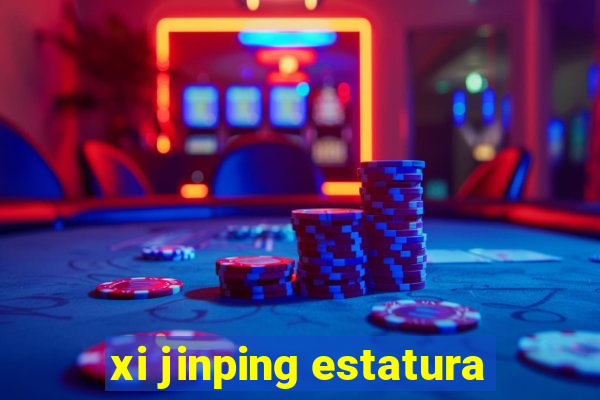 xi jinping estatura